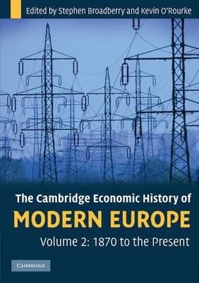 The Cambridge Economic History Of Modern Europe Vol.II "1870 To The Present". 1870 To The Present