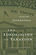 The Ideologies Of Taxation