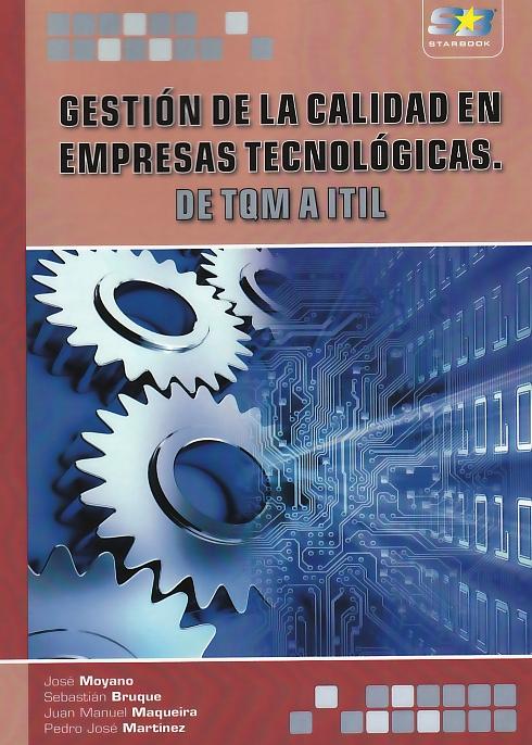 Gestion de la Calidad en Empresas Tecnologicas de Tqm a Itil