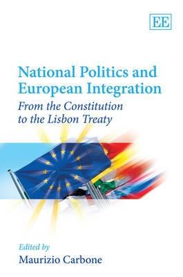 National Politics And European Integration "From The Constitution To The Lisbon Treaty"