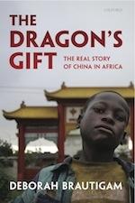 The Dragon'S Gift "The Real Story Of China In Africa"