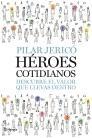 Heroes Cotidianos