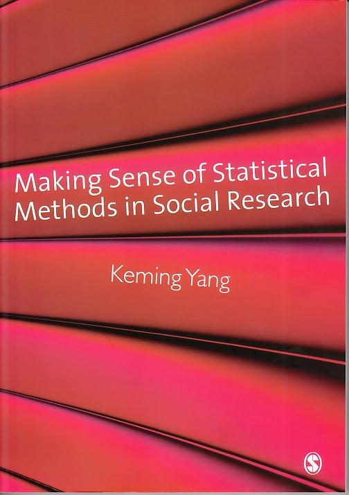 Making Sense Of Statistical Methods In Social Research