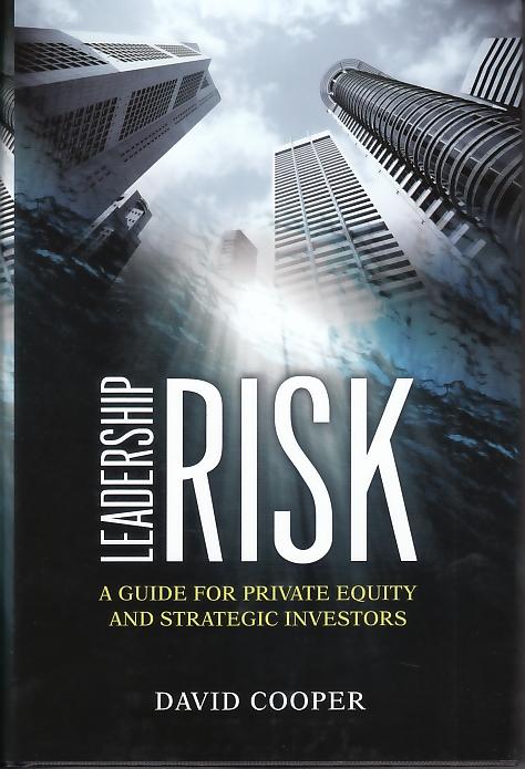 Leadership Risk "A Guide For Private Equity And Strategic Investors"