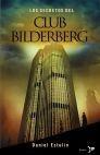 Los Secretos del Club Bilderberg Los Secretos del Club Bilderberg