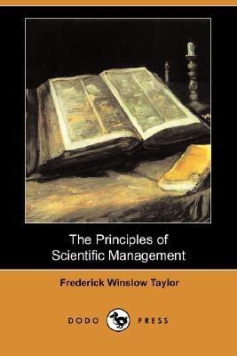 The Principles Of Scientific Management