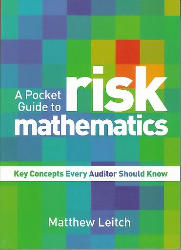 A Pocket Guide To Risk Mathematics "Key Concepts Every Auditor Should Know"