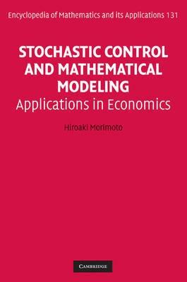 Stochastic Control And Mathematical Modeling "Applications In Economics"