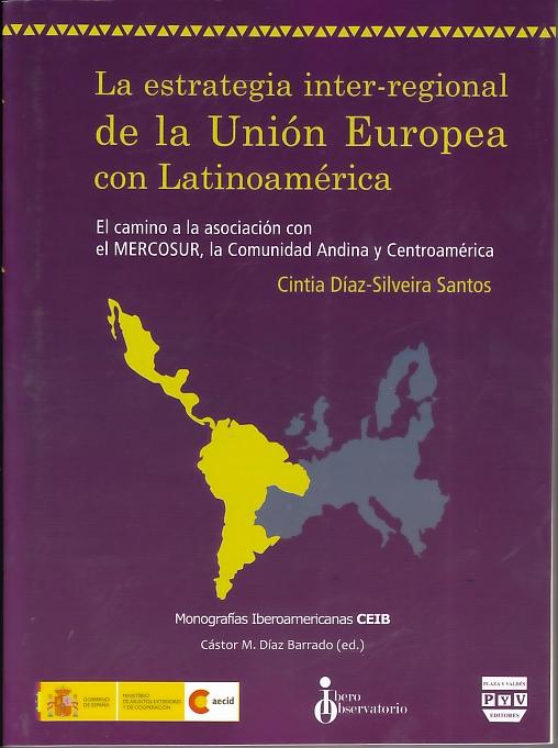 La Estrategia Inter-Regional de la Union Europea con Latinoamerica