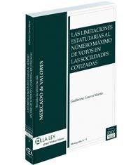 Las Limitaciones Estatutarias al Numero Maximo de Votos en las Sociedades Cotizadas