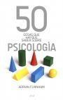 50 Cosas que Hay que Saber sobre Psicología