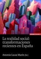 La Realidad Social "Transformaciones Recientes en España". Transformaciones Recientes en España
