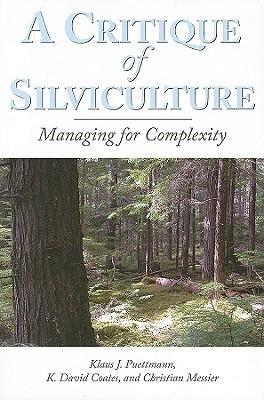 A Critique Of Silviculture