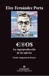 Eros. la Superproducción de los Afectos "La Superproducción de los Afectos". La Superproducción de los Afectos