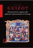 Historia de los Origenes del Gobierno Representativo en Europa