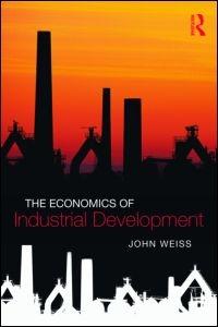 The Economics Of Industrial Development
