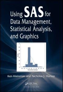 Using Sas For Data Management, Statistical Analysis, And Graphics