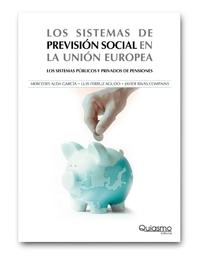 Sistemas de Prevision Social en la Union Europea "Los Sistemas Publicos y Privados de Pensiones"