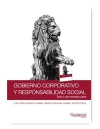 Gobierno Corporativo y Responsabilidad Social "Todo lo que Necesitas Saber". Todo lo que Necesitas Saber