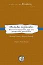 Monedas Regionales "Nuevos Instrumentos para una Prosperidad Sustentable"