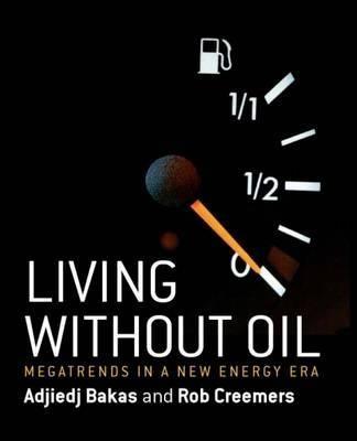 Living Without Oil "Megatrends In a New Energy Era"