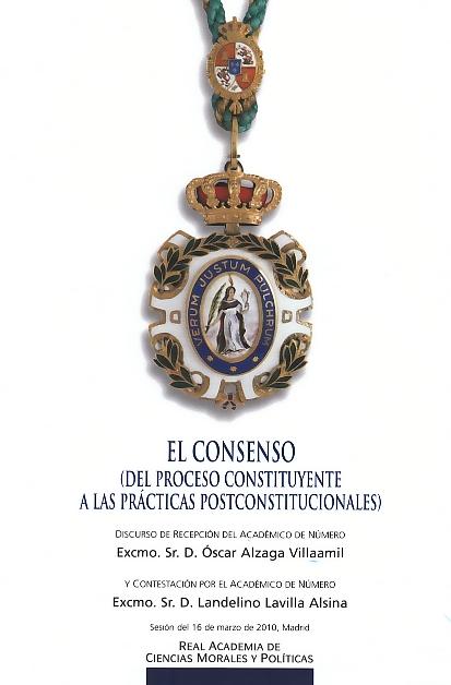 El Consenso "Del Proceso Constituyente a las Practicas Postconstitucionales". Del Proceso Constituyente a las Practicas Postconstitucionales