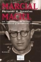 Marcial Maciel "Los Legionarios de Cristo: Testimonios y Documentos Ineditos"