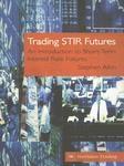 Trading Stir Futures An Introduction To Short-Term Interest Rate Futures