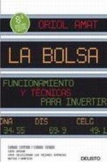 La Bolsa "Funcionamiento y Tecnicas para Invertir"