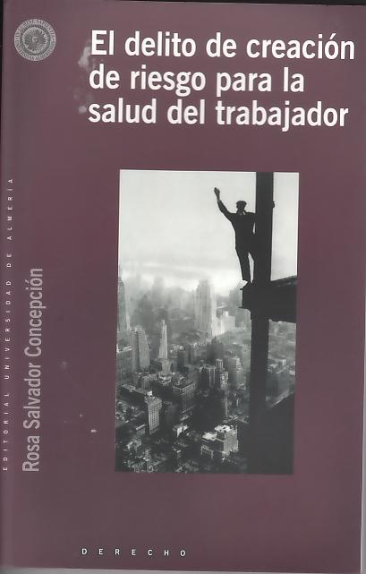 El Delito de Creacion de Riesgo para la Salud del Trabajador