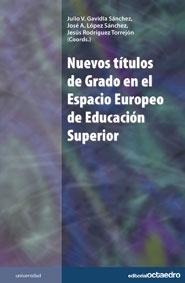 Nuevos Títulos de Grado en el Espacio Europeo de Educación Superior "Superior". Superior