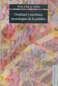 Oralidad y Escritura "Tecnologias de la Palabra"