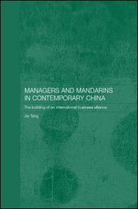 Managers And Mandarins In Contemporary China