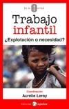 Trabajo Infantil. ¿Explotación o Necesidad?