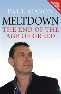 Meltdown "The End Of The Age Of Greed". The End Of The Age Of Greed