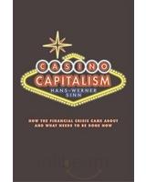 Casino Capitalism "How The Financial Crisis Came About And What Needs To Be Done No". How The Financial Crisis Came About And What Needs To Be Done No