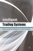 Intelligent Trading Systems "Applying Artificial Intelligence To Financial Markets". Applying Artificial Intelligence To Financial Markets