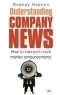 Understanding Company News "How To Interpret Stock Market Announcements". How To Interpret Stock Market Announcements