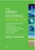 The Green Investing Handbook "A Detailed Investment Guide To The Technologies And Companies"