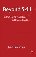 Beyond Skill Institutions Organisations And Human Capability