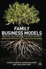 Family Business Models "Practical Solutions For The Family Business"