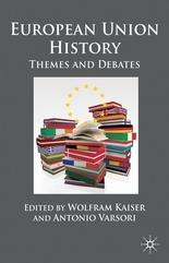 European Union History "Themes And Debates"