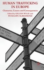 Human Trafficking In Europe "Character, Causes And Consequences"