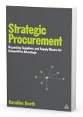 Strategic Procurement "Organising Suppliers And Supply Chains For Competitive Advantage". Organising Suppliers And Supply Chains For Competitive Advantage