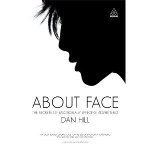 About Face: The Secrets Of Emotionally Effective Advertising