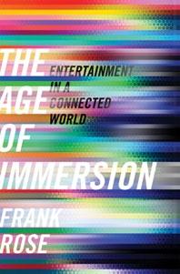 The Age Of Immersion "Entertainment In a Connected World"