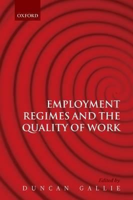 Employment Regimes And The Quality Of Work