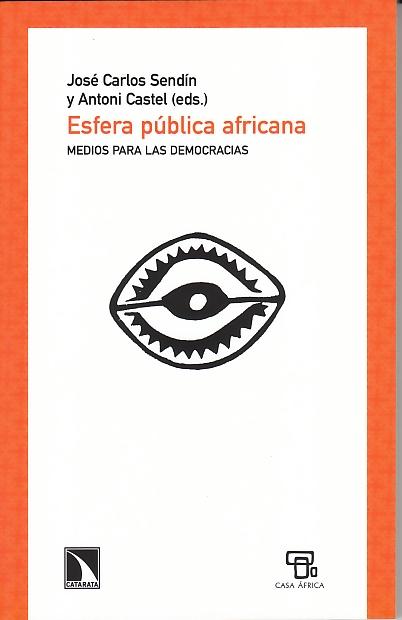 Esfera Publica Africana "Medios para las Democracias". Medios para las Democracias