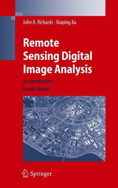 Remote Sensing Digital Image Analysis "An Introduction"