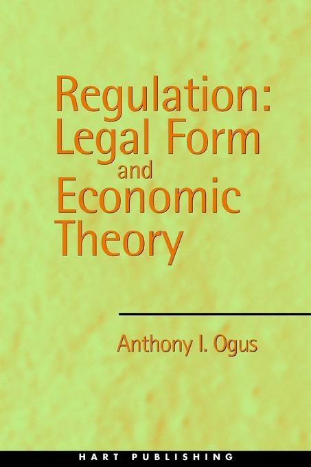 Regulation "Legal Form And Economic Theory"